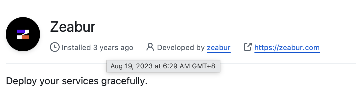 Zeabur 的安装记录停在 2023 年 8 月 19 日 6 点 29 分,下面就是那句口号